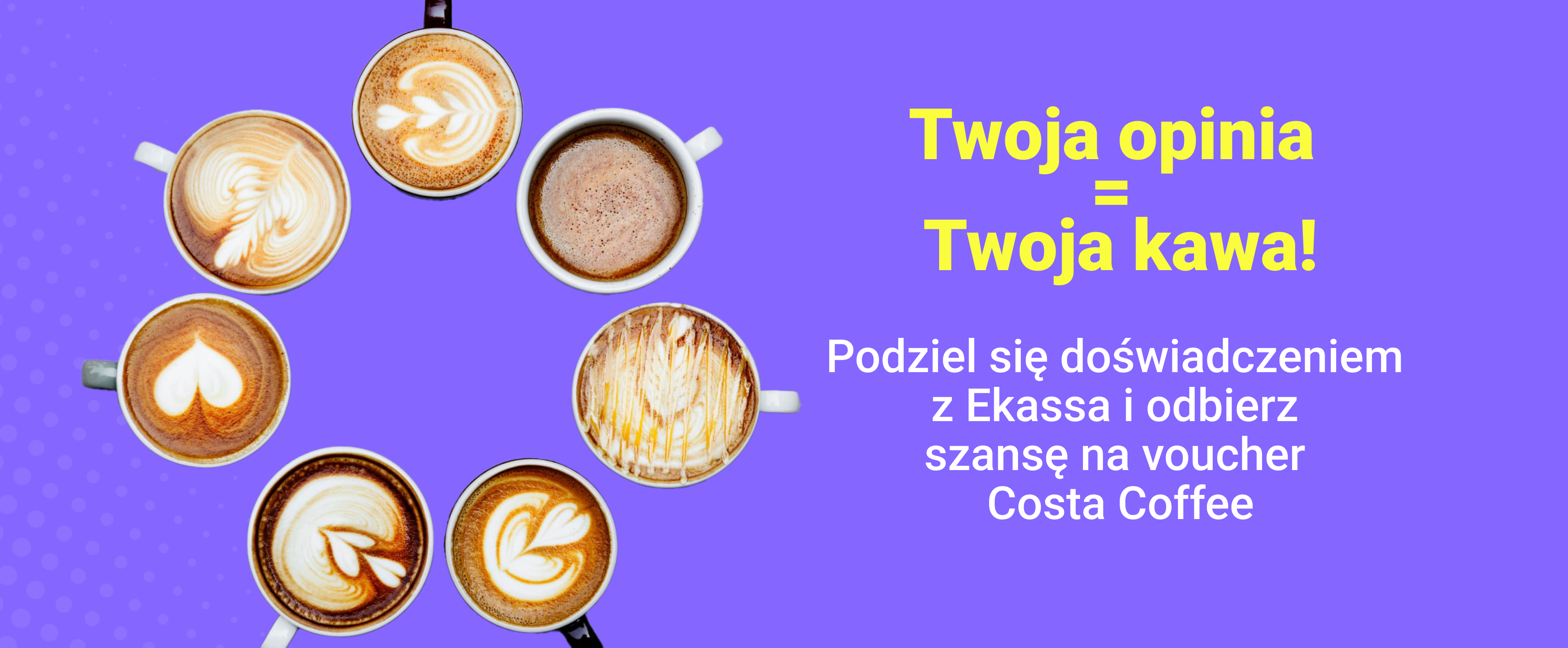 KONKURS! Z Ekassa świętuj Dzień Pozytywnego Myślenia i wygraj 5 voucherów na kawę Costa Coffee