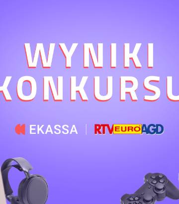 Wyniki konkursu "Weź pożyczkę i wygraj kupon o wartości 2000 zł w RTV EURO AGD"!