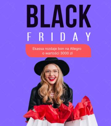 Black Friday z Ekassa! Wygraj Voucher 3000 zł na Allegro za opinię!